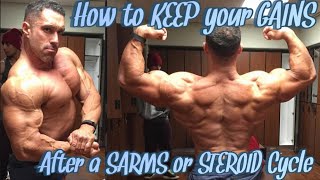 5 key steps to maintaining your gains after a SARMS or STEROIDS cycle [upl. by Drusi970]