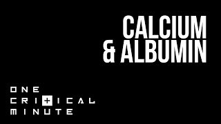 Correction of Calcium for Albumin  One Critical Minute 1CM [upl. by Wildon812]