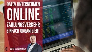 DATEV Unternehmen online Zahlungsverkehr einfach organisiert [upl. by Adleremse867]