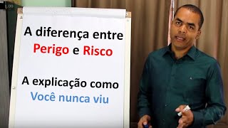 A Diferença entre Perigo e Risco [upl. by Ilyssa]