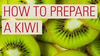 How to Prepare a Kiwi [upl. by Ahsiekin493]