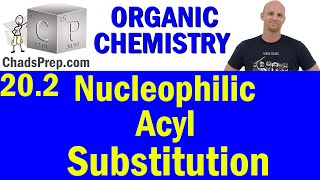 202 Nucleophilic Acyl Substitution  Organic Chemistry [upl. by Rodgiva]