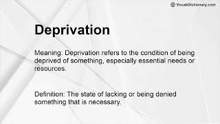 Deprivation Meaning [upl. by Hidie]