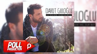 Davut Güloğlu  Hülyam  Official Audio [upl. by Spevek334]