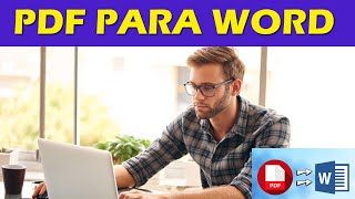 Como Converter PDF para WORD Grátis e sem Instalar Nada [upl. by Oshinski]