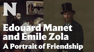 Edouard Manet and Émile Zola A Portrait of Friendship [upl. by Elia473]