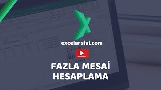 Excel Fazla Mesai Süresi Hesaplama [upl. by Anekahs]