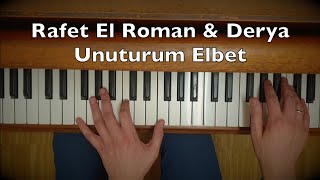 Rafet El Roman amp Derya  Unuturum Elbet Piano Tutorial [upl. by Spears448]