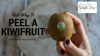 The Best Way To Peel A Kiwi Fruit [upl. by Ettigirb]