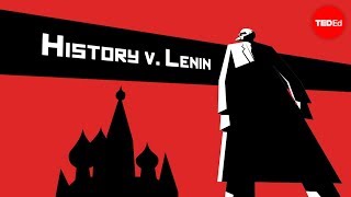 History vs Vladimir Lenin  Alex Gendler [upl. by Negaet]