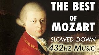 The Best Of Mozart  Slowed Down  432Hz  45 Hours [upl. by Ihcur]