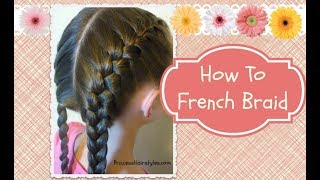 How To French Braid hair4myprincess [upl. by Jeff]