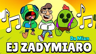 Da Mian  Ej Zadymiaro ♫ Piosenka Brawl Stars♫ [upl. by Weisbart]