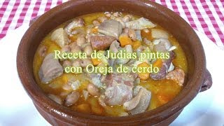 Receta de Judías pintas con oreja y chorizo [upl. by Ilarrold]