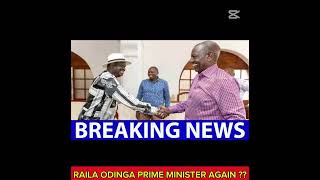 RAILA ODINGA PRIME MINISTER AGAIN kenyapolitics [upl. by Enaenaj231]