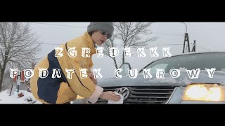 Zgredekkk  Podatek Cukrowy Oficjalny Protest Song [upl. by Cutlerr]