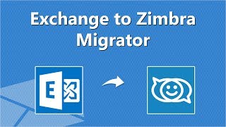 Exchange to Zimbra Migration Tool for Exchange 2019 2016 2013 [upl. by Aizan]