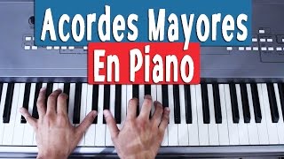 ¡Aprende a Tocar Todos los Acordes Mayores En Piano [upl. by Ecirp]