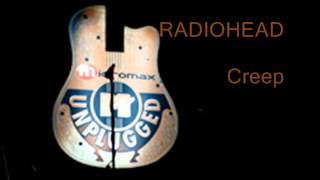 Radiohead  Creep MTV Unplugged Live amp Acoustic [upl. by Evslin71]