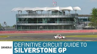 Silverstone GP The Definitive Circuit Guide Onboard [upl. by Behn530]