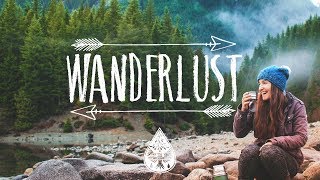 Wanderlust 🌲  An IndieFolkPop Playlist  Vol I [upl. by Besnard]