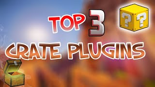 Top 3 CRATE KEY Plugins  Minecraft Plugins [upl. by Lanos]