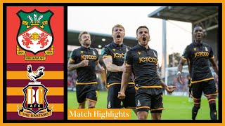 MATCH HIGHLIGHTS Wrexham v Bradford City [upl. by Sparky837]