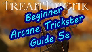 Beginners Guide to the Arcane Trickster [upl. by Eitsirc]