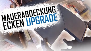 Dachdecker  Videoqui­ckie Mauerabdeckung Ecken UPGRADE [upl. by Ezaria]