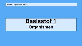 VMBO 3  Organen en cellen  Basisstof 1 Organismen [upl. by Narual]