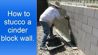 How to stucco a cinder block wall [upl. by Ycinuq749]