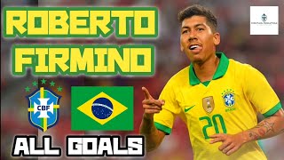 Roberto Firmino  All Goals for Brazil  20142019 Seleção Brasileira [upl. by Eniahs]