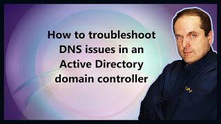 How to troubleshoot DNS issues in an Active Directory domain controller [upl. by Leirza]