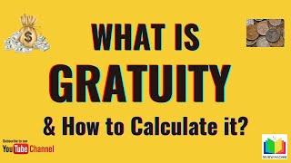 What is Gratuity and How to Calculate the Gratuity  Gratuity [upl. by Tybi]