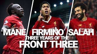 Liverpools Front Three 3 years of Mane Firmino and Salah [upl. by Fleur]