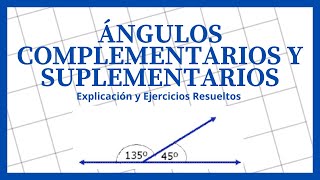 Ángulos complementarios y suplementarios [upl. by Anaylil]