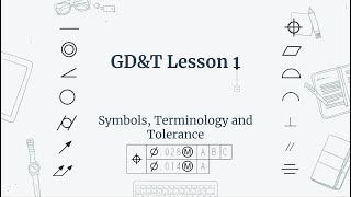 GDampT Lesson 1 Symbols Terminology and Tolerance [upl. by Elocan829]