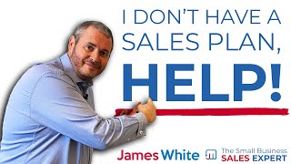 How to create the PERFECT Sales Plan [upl. by Eevets904]