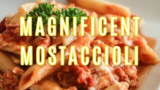 Magnificent Mostaccioli [upl. by Eedrahc]