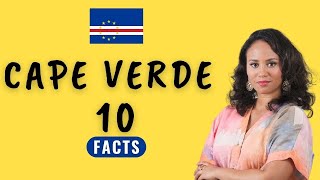 CAPE VERDE 10 Interesting Facts You Didnt Know [upl. by Eerized964]