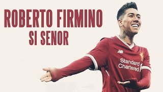 Roberto Firmino  Si Señor [upl. by Joeann]