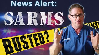 SARMs Busted News Alert [upl. by Naux]