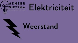 Natuurkunde uitleg Elektriciteit 6 Weerstand [upl. by Oech]