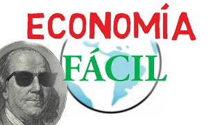 ¿Cómo funciona la ECONOMÍA  Explicado para principiantes 🌎 [upl. by Joan554]