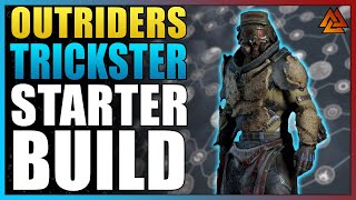 Outriders  Trickster Starter Build is PERFECT For Getting Started amp ENDGAME [upl. by Sirrep695]