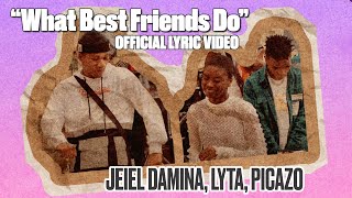 WHAT BEST FRIENDS DO  JEIEL DAMINA LYTA PICAZO OFFICIAL LYRIC VIDEO [upl. by Alema130]