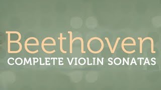 Beethoven Complete Violin Sonatas [upl. by Malvie]