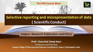 Selective reporting and misrepresentation of data  Scientific Conduct [upl. by Clance22]