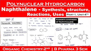 Polynuclear hydrocarbons  synthesis and uses of Naphthalene  Haworth method  part1Unit4 POC2 [upl. by Airoled910]