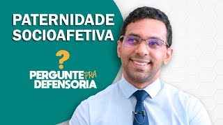 Paternidade socioafetiva O que é Como fazer o reconhecimento [upl. by Ffilc]